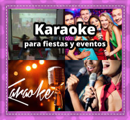 KARAOKE PARA FIESTAS en Udaondo - KARAOKE en Udaondo